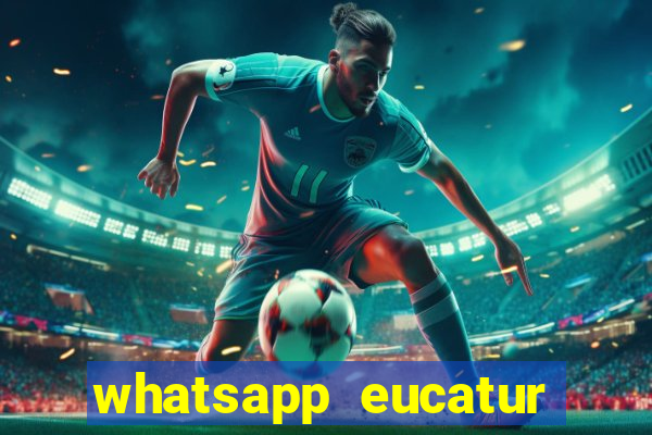 whatsapp eucatur porto velho